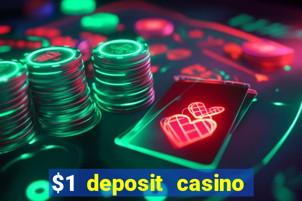 $1 deposit casino 2018 nz